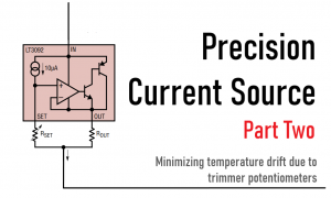 Read more about the article Precision Current Source : Part Two